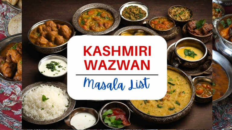 List of Masala and Spices for Kashmiri Wazwan