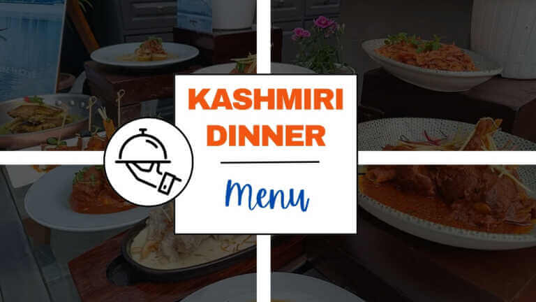 Travel to Kashmir Without Leaving Home: A Complete Dinner Menu
